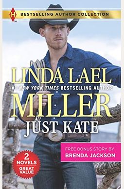 Just Kate & What A Westmoreland Wants: A 2-In-1 Collection Just Kate & What A Westmoreland Wants: A 2-In-1 Collection