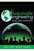 Sustainable Engineering: Concepts, Design and Case Studies