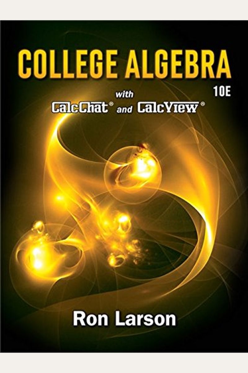 College Algebra, Loose-Leaf Version