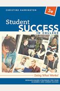 Student Success In College: Doing What Works!