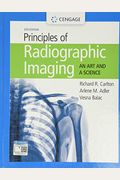 Student Workbook For Carlton/Adler/Balac's Principles Of Radiographic Imaging: An Art And A Science