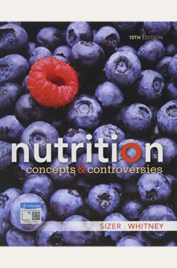 Nutrition: Concepts And Controversies Nutrition: Concepts And Controversies