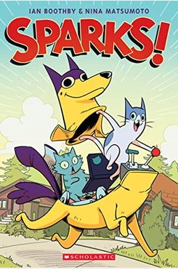Sparks!: A Graphic Novel (Sparks! #1): Volume 1 Sparks!: A Graphic Novel (Sparks! #1): Volume 1