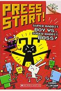 Super Rabbit Boy Vs. Super Rabbit Boss!: A Branches Book (Press Start! #4): Volume 4
