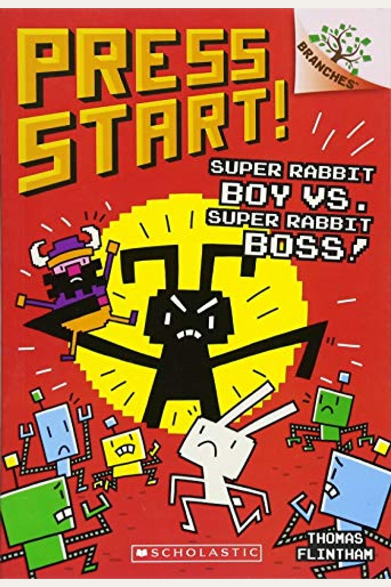 Super Rabbit Boy Vs. Super Rabbit Boss!: A Branches Book (Press Start! #4): Volume 4