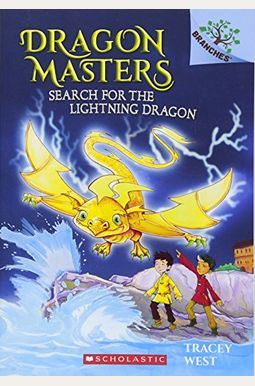 Search For The Lightning Dragon: A Branches Book (Dragon Masters #7): Volume 7 Search For The Lightning Dragon: A Branches Book (Dragon Masters #7): Volume 7