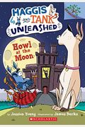 Howl At The Moon: A Branches Book (Haggis And Tank Unleashed #3)