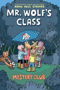 Mystery Club: A Graphic Novel (Mr. Wolf's Class #2): Volume 2