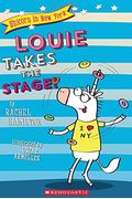 Louie Takes The Stage! (Unicorn In New York #2): Volume 2