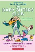 Dawn and the Impossible Three (the Baby-Sitters Club Graphic Novel #5): A Graphix Book, 5: Full-Color Edition