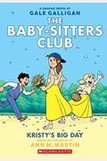 Kristy's Big Day (the Baby-Sitters Club Graphic Novel #6): A Graphix Book (Full-Color Edition), 6