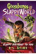 Slappy Birthday to You (Goosebumps Slappyworld #1), 1