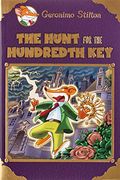 The Hunt For The 100th Key (Geronimo Stilton Special Edition)