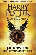 Harry Potter And The Cursed Child, Parts One And Two: The Official Playscript Of The Original West End Production: The Official Script Book Of The Ori