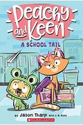A Peachy And Keen: A School Tail
