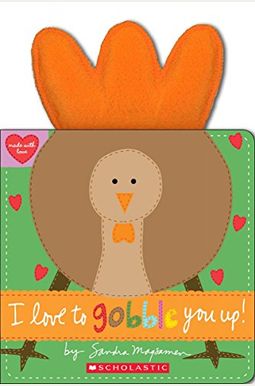I Love To Gobble You Up! I Love To Gobble You Up!