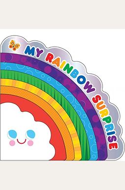 My Rainbow Surprise My Rainbow Surprise