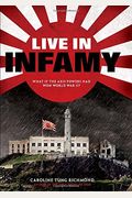 Live In Infamy (A Companion To The Only Thing To Fear): A Companion To The Only Thing To Fear