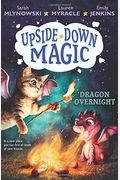 Dragon Overnight (Upside-Down Magic #4)