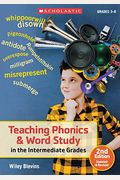 Teaching Phonics & Word Study In The Intermediate Grades