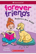 Madison's New Buddy (American Girl: Forever Friends #2), Volume 2