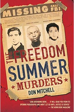 The Freedom Summer Murders The Freedom Summer Murders
