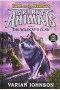 The Wildcat's Claw (Spirit Animals: Fall Of The Beasts, Book 6): Volume 6