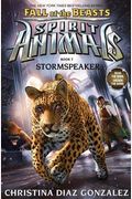 Stormspeaker (Spirit Animals: Fall Of The Beasts, Book 7)
