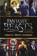Magical Movie Handbook (Fantastic Beasts And Where To Find Them)