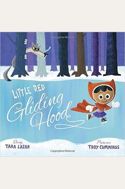 Little Red Gliding Hood Little Red Gliding Hood