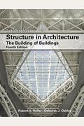Salvadori's Structure In Architecture: The Building Of Buildings