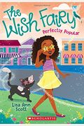 Perfectly Popular (The Wish Fairy #3)