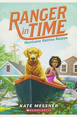 Hurricane Katrina Rescue (Ranger In Time #8) Hurricane Katrina Rescue (Ranger In Time #8)