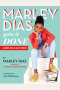 Marley Dias Gets It Done: And So Can You!
