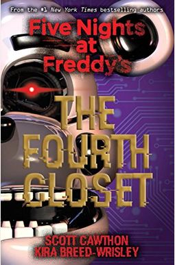 The Fourth Closet (Five Nights At Freddy's) The Fourth Closet (Five Nights At Freddy's)