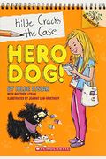 Hero Dog!: Branches Book (Hilde Cracks The Case #1) (Library Edition): Volume 1