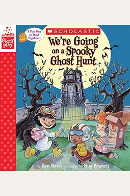 We're Going on a Spooky Ghost Hunt (a Storyplay Book) We're Going on a Spooky Ghost Hunt (a Storyplay Book)