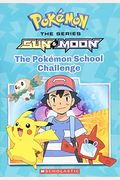 The PokéMon School Challenge (PokéMon: Alola Chapter Book): Volume 1