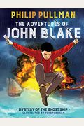 The Adventures Of John Blake: Mystery Of The Ghost Ship: A Graphic Novel