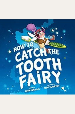How To Catch The Tooth Fairy How To Catch The Tooth Fairy
