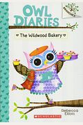 The Wildwood Bakery: A Branches Book (Owl Diaries #7), 7