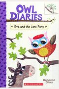 Eva and the Lost Pony: A Branches Book (Owl Diaries #8), 8