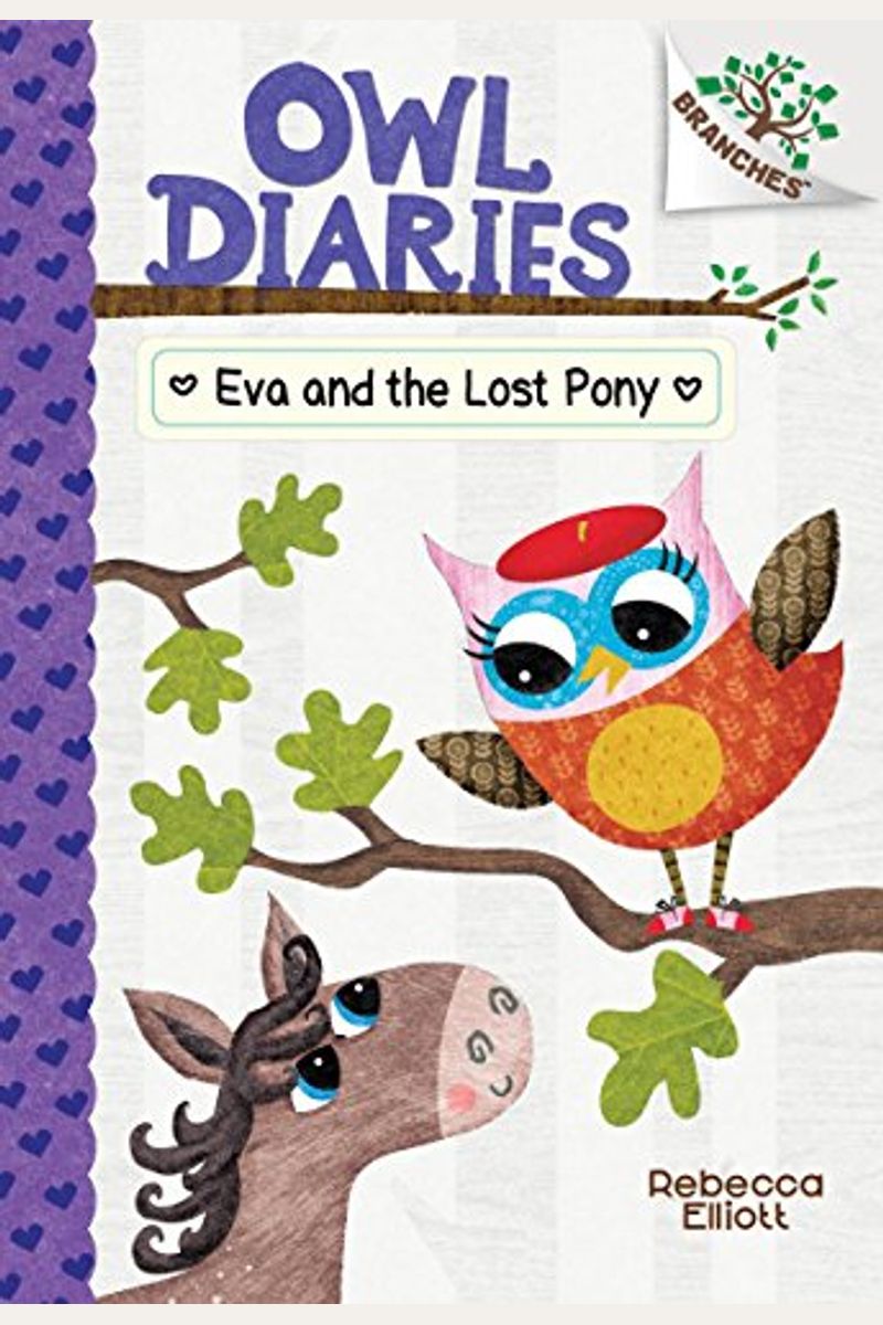 Eva And The Lost Pony: A Branches Book (Owl Diaries #8): Volume 8
