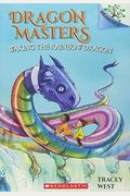 Waking the Rainbow Dragon: A Branches Book (Dragon Masters #10), 10