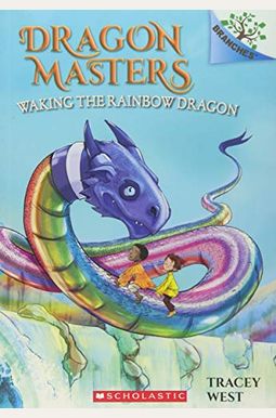 Waking The Rainbow Dragon: A Branches Book (Dragon Masters #10): Volume 10 Waking The Rainbow Dragon: A Branches Book (Dragon Masters #10): Volume 10