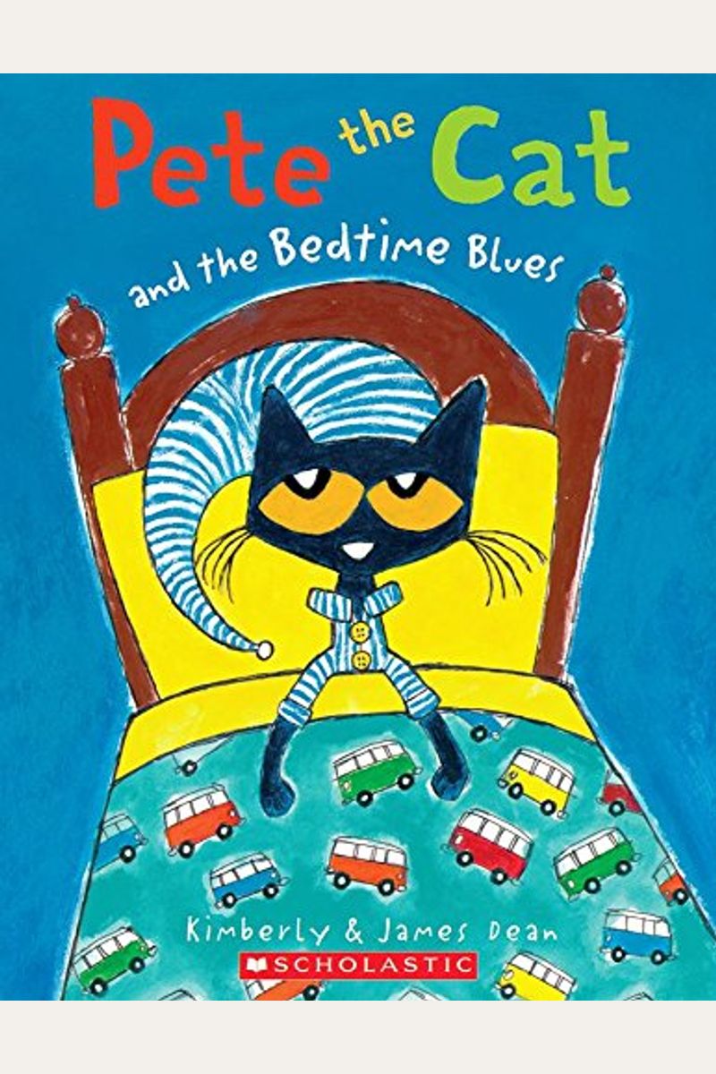 Pete The Cat And The Bedtime Blues