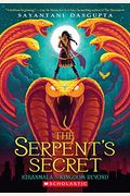The Serpent's Secret (Kiranmala And The Kingdom Beyond #1)