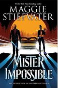 Mister Impossible (The Dreamer Trilogy #2): Volume 2