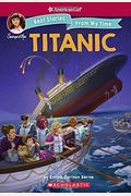 The Titanic (American Girl: Real Stories From My Time), Volume 2