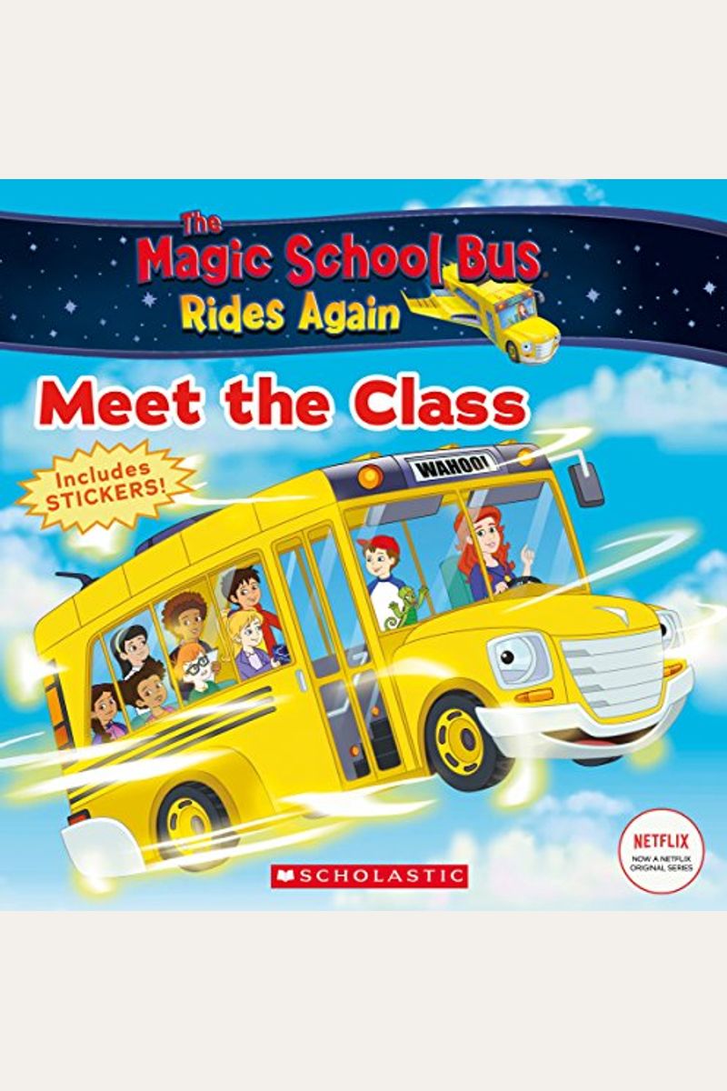 Meet The Class (The Magic School Bus Rides Again)